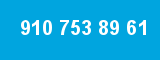 910 753 89 61